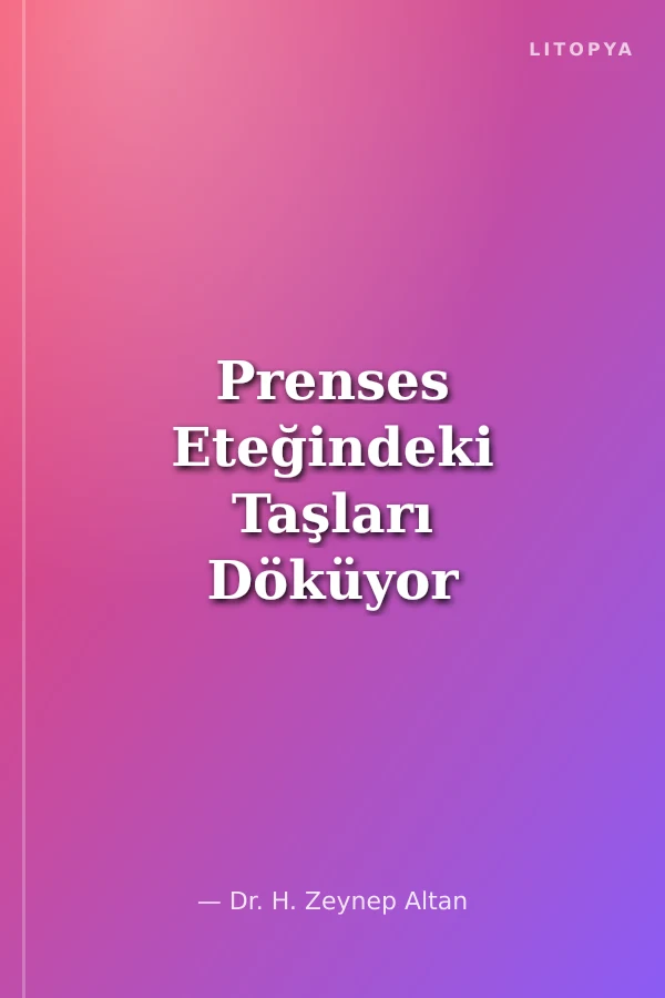 Prenses Eteğindeki Taşları Döküyor