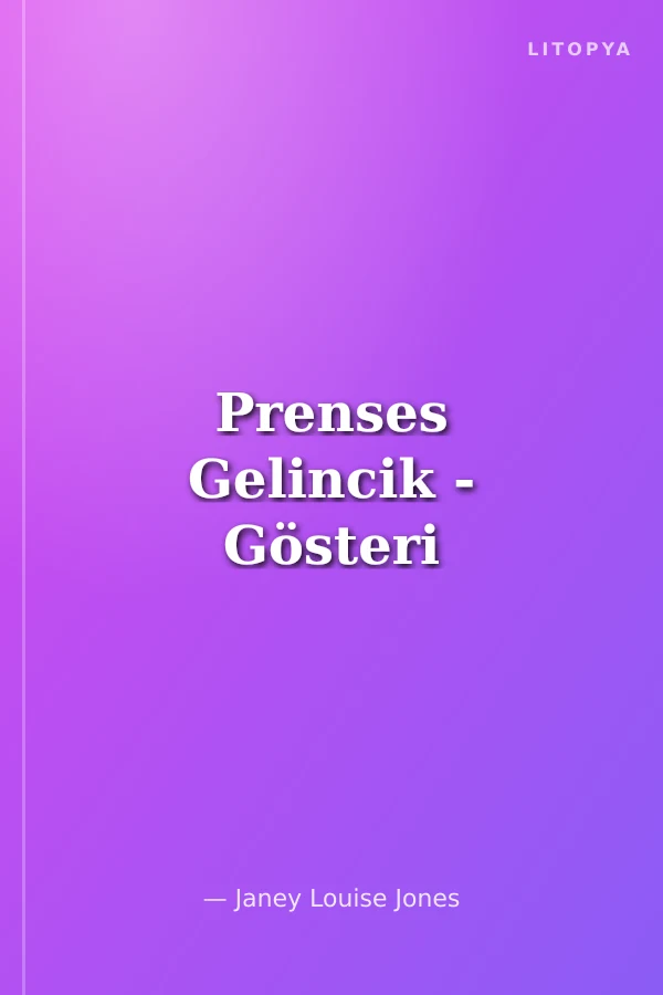 Prenses Gelincik - Gösteri