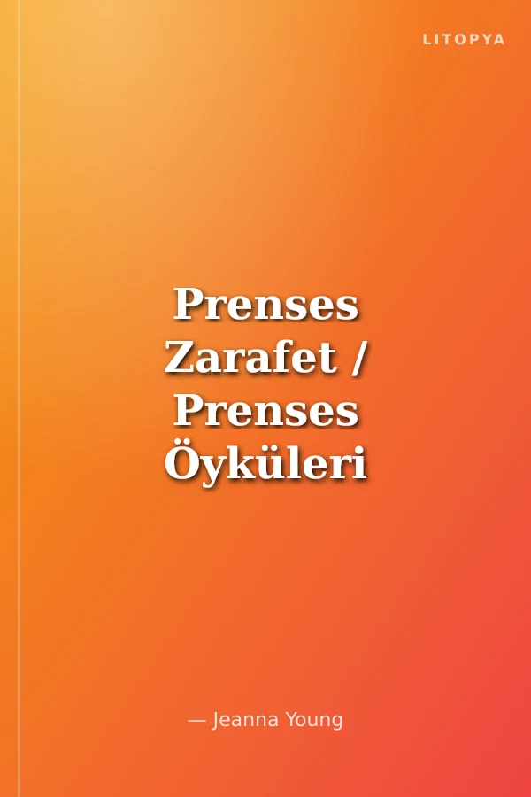 Prenses Zarafet / Prenses Öyküleri Çıkartmalı Etkinlik Kitabı