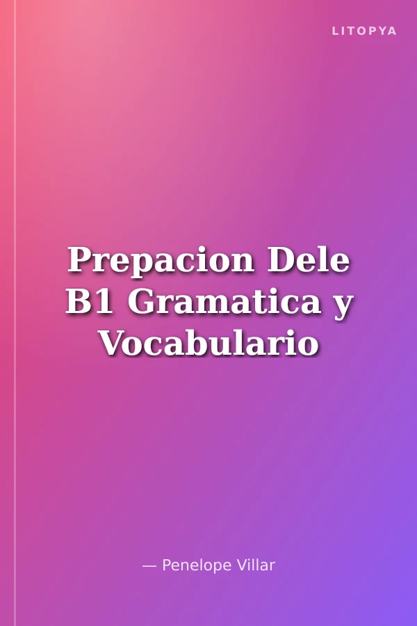 Prepacion Dele B1 Gramatica y Vocabulario