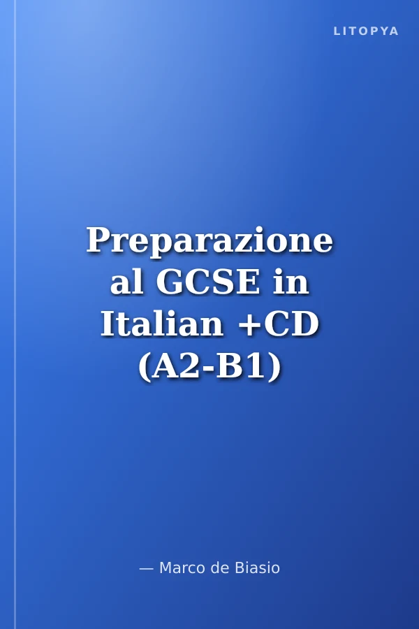 Preparazione al GCSE in Italian +CD (A2-B1)