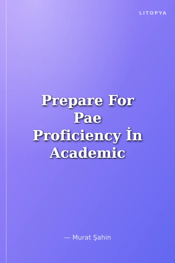 Prepare For Pae Proficiency İn Academic English Exam