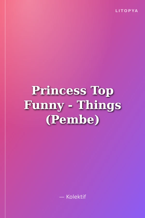 Princess Top Funny - Things (Pembe)