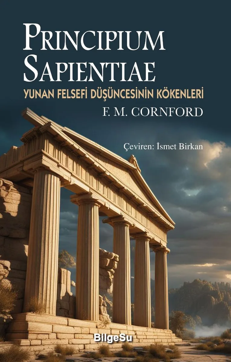Principium Sapientiae Yunan Felsefi Düşüncesinin Kökenleri