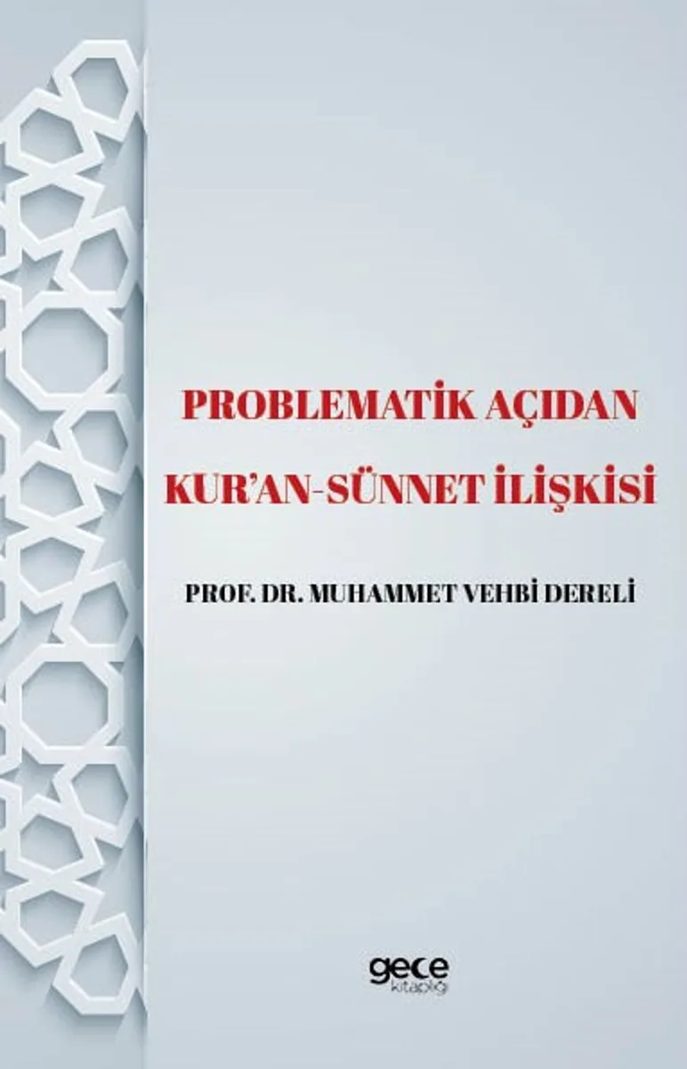 Problematik Açıdan Kur'an -Sünnet İlişkisi
