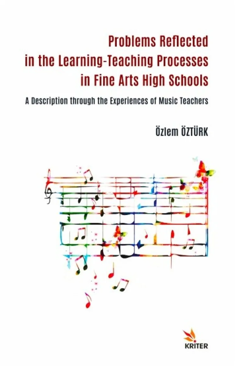 Problems Reflected in the Learning-Teaching Processes in Fine Arts High Schools A Description through the Experiences of Music Teachers
