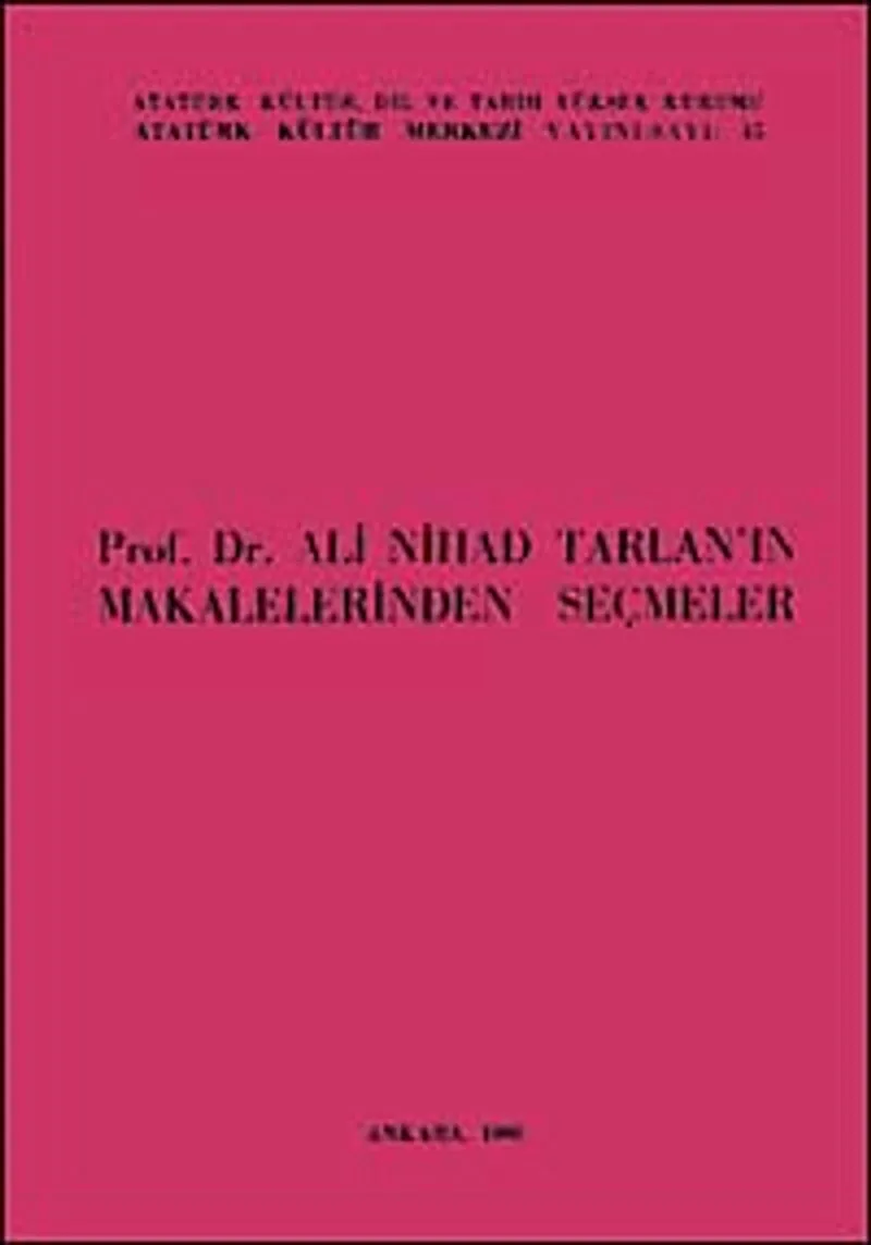 Prof. Dr. Ali Nihad Tarlan'ın Makalelerinden Seçmeler
