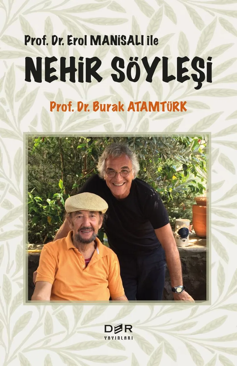 Prof. Dr. Erol Manisalı İle Nehir Söyleşi