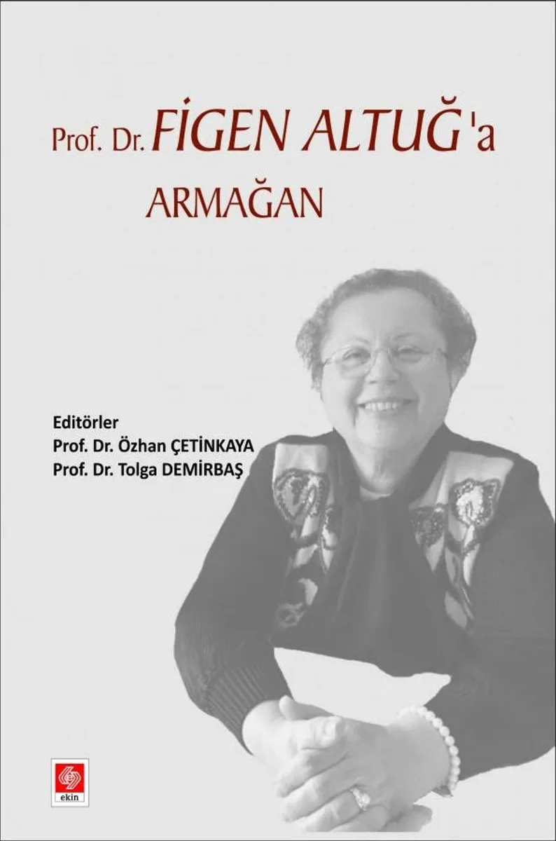 Prof.Dr. Figen Altuğ'a Armağan