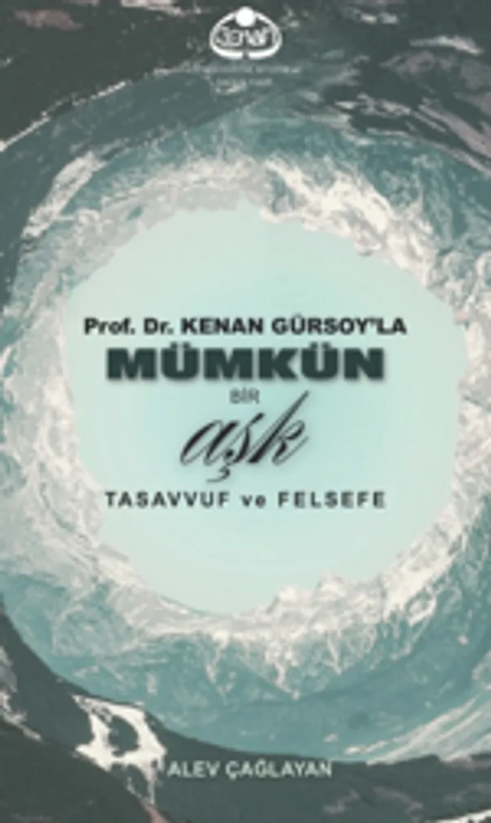 Prof. Dr. Kenan Gürsoy'la Mümkün Bir Aşk Tasavvuf ve Felsefe