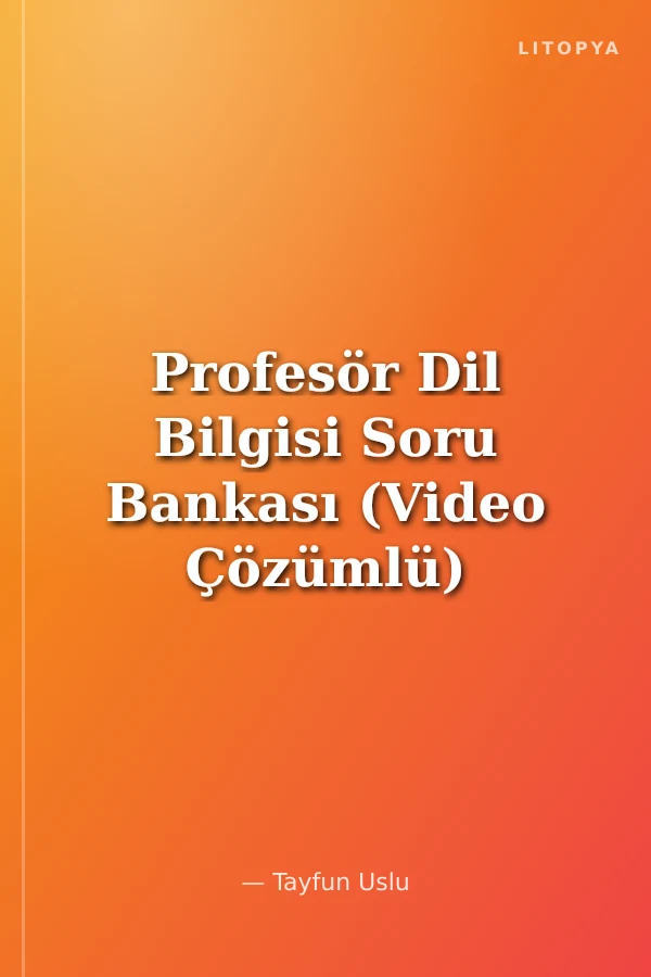 Profesör Dil Bilgisi Soru Bankası (Video Çözümlü)