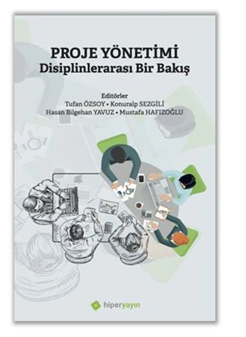 Proje Yönetimi Disiplinlerarası Bir Bakış