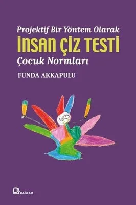 Projektif Bir Yöntem Olarak İnsan Çiz Testi