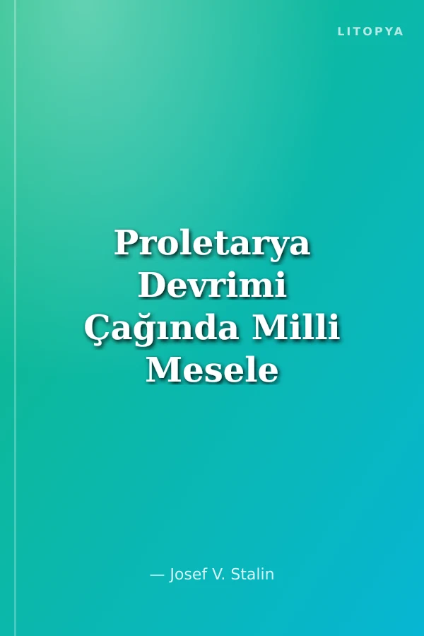 Proletarya Devrimi Çağında Milli Mesele