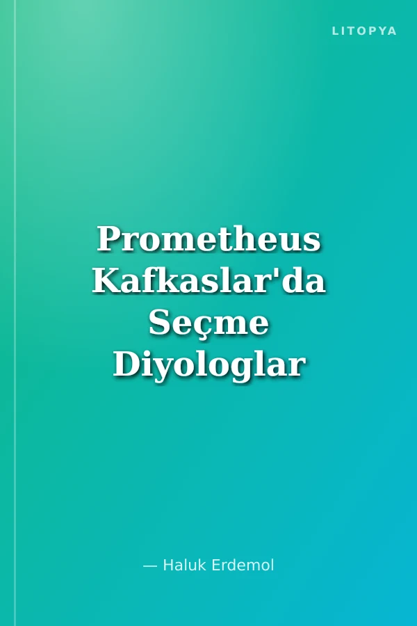 Prometheus Kafkaslar'da Seçme Diyologlar