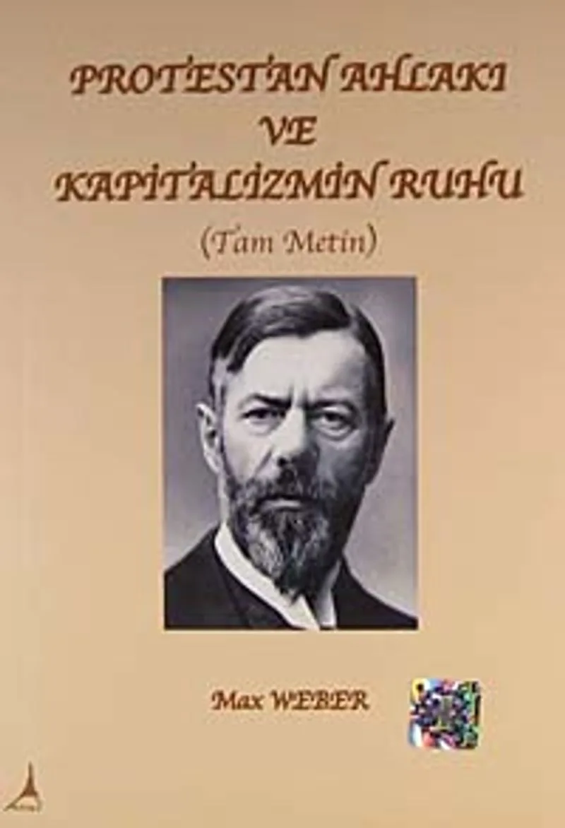 Protestan Ahlakı ve Kapitalizmin Ruhu (Tam Metin)