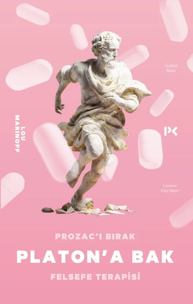 Prozac'ı Bırak Platon'a Bak Felsefe Terapisi