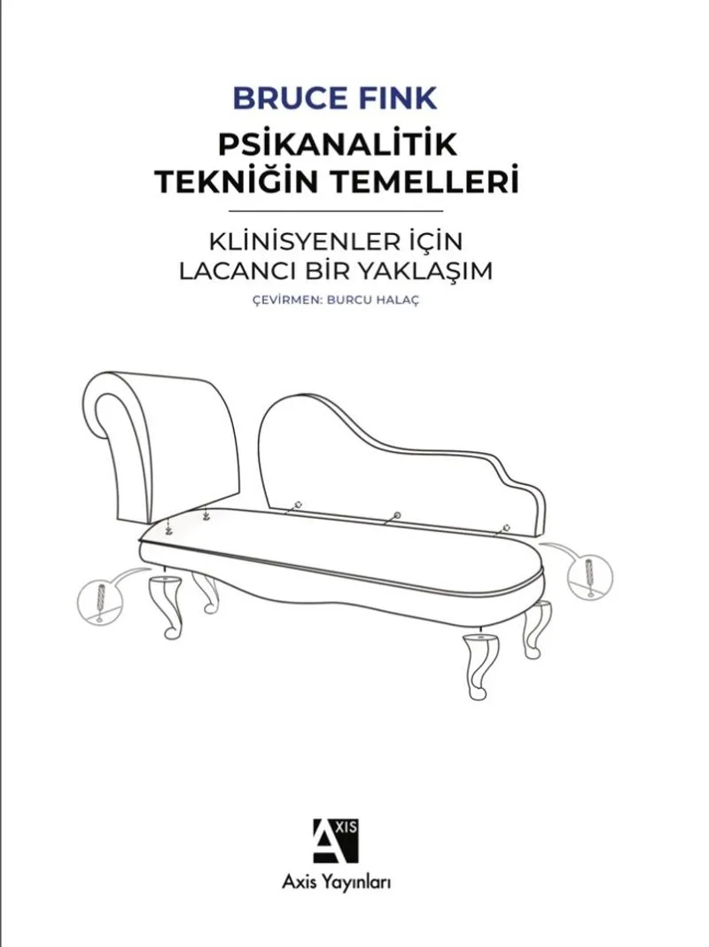Psikanalitik Tekniğin Temelleri Klinisyenler İçin Lacancı Bir Yaklaşım