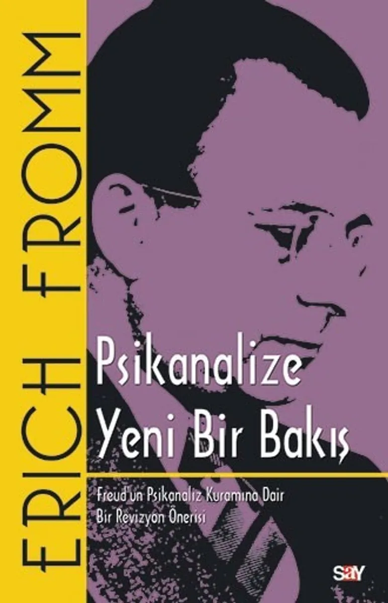 Psikanalize Yeni Bir Bakış Freud' un Psikanaliz Kuramına Dair Bir Revizyon Önerisi