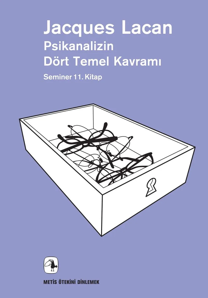 Psikanalizin Dört Temel Kavramı Seminer 11. Kitap