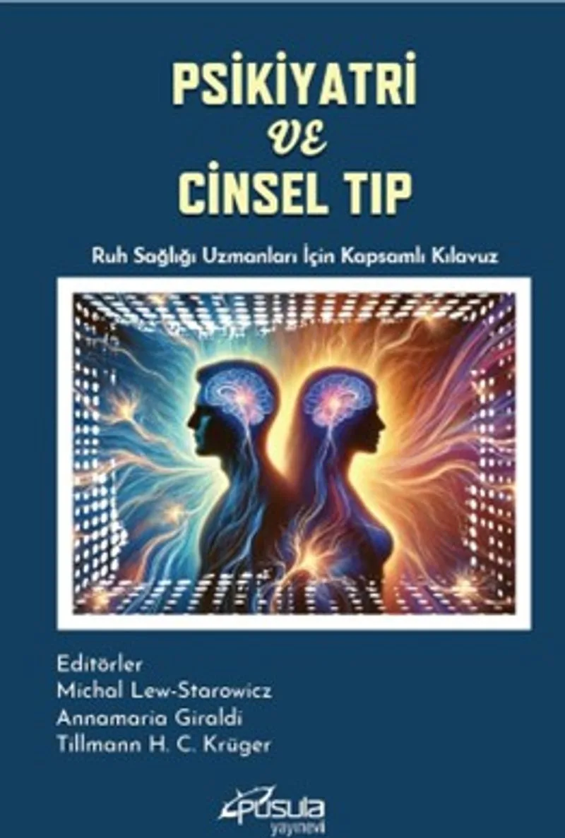 Psikiyatri ve Cinsel Tıp Ruh Sağlığı Uzmanları İçin Kapsamlı Kılavuz