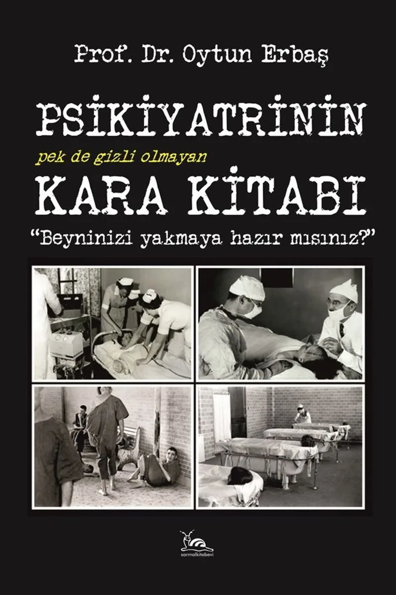 Psikiyatrinin Kara Kitabı Beyninizi Yakmaya Hazır mısınız?