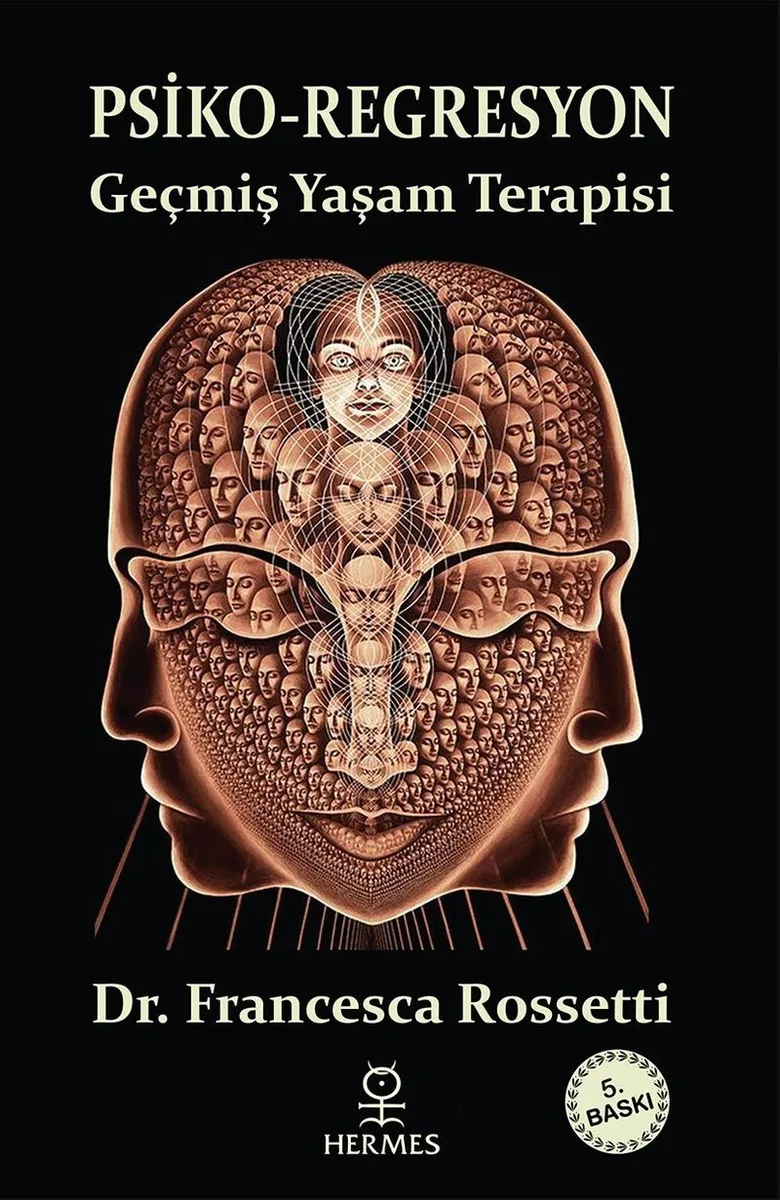 Psiko-Regresyon Geçmiş Yaşam Terapisi