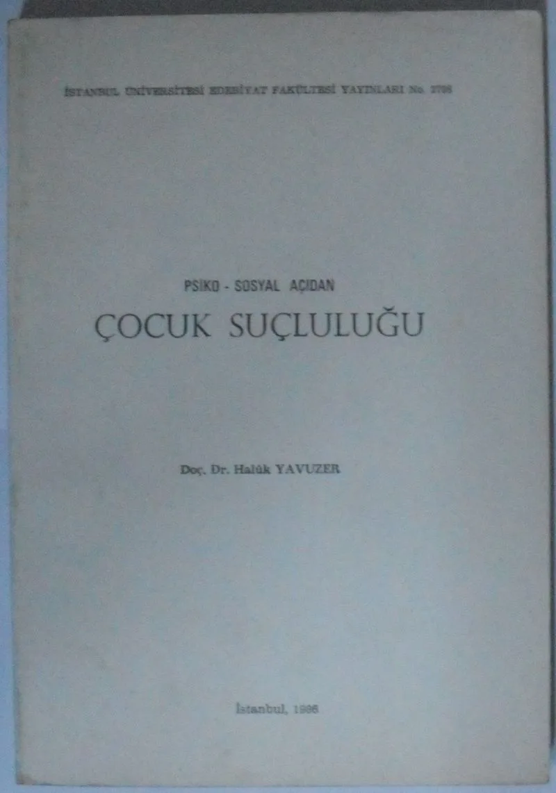 Psiko-Sosyal Açıdan Çocuk Suçluluğu Kod: 11-C-14