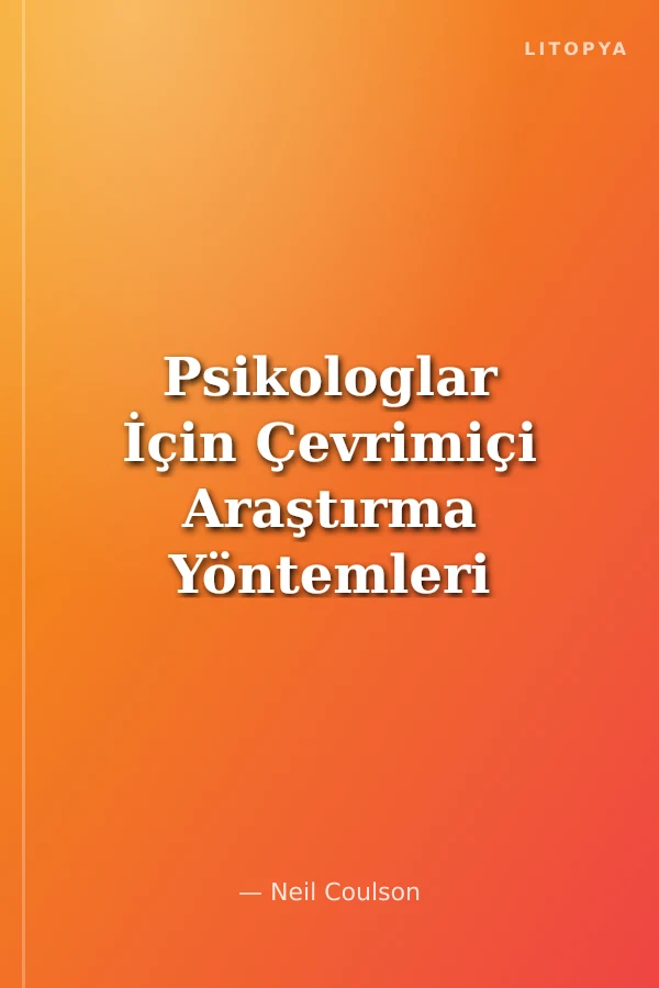 Psikologlar İçin Çevrimiçi Araştırma Yöntemleri