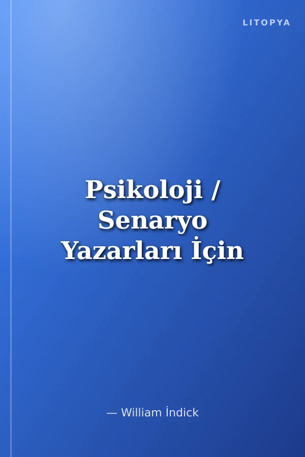 Psikoloji / Senaryo Yazarları İçin