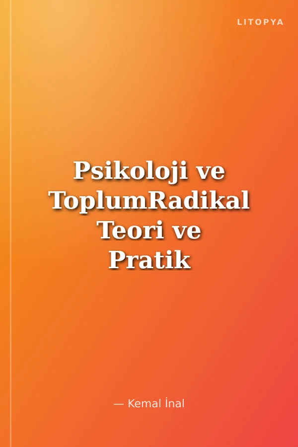 Psikoloji ve ToplumRadikal Teori ve Pratik