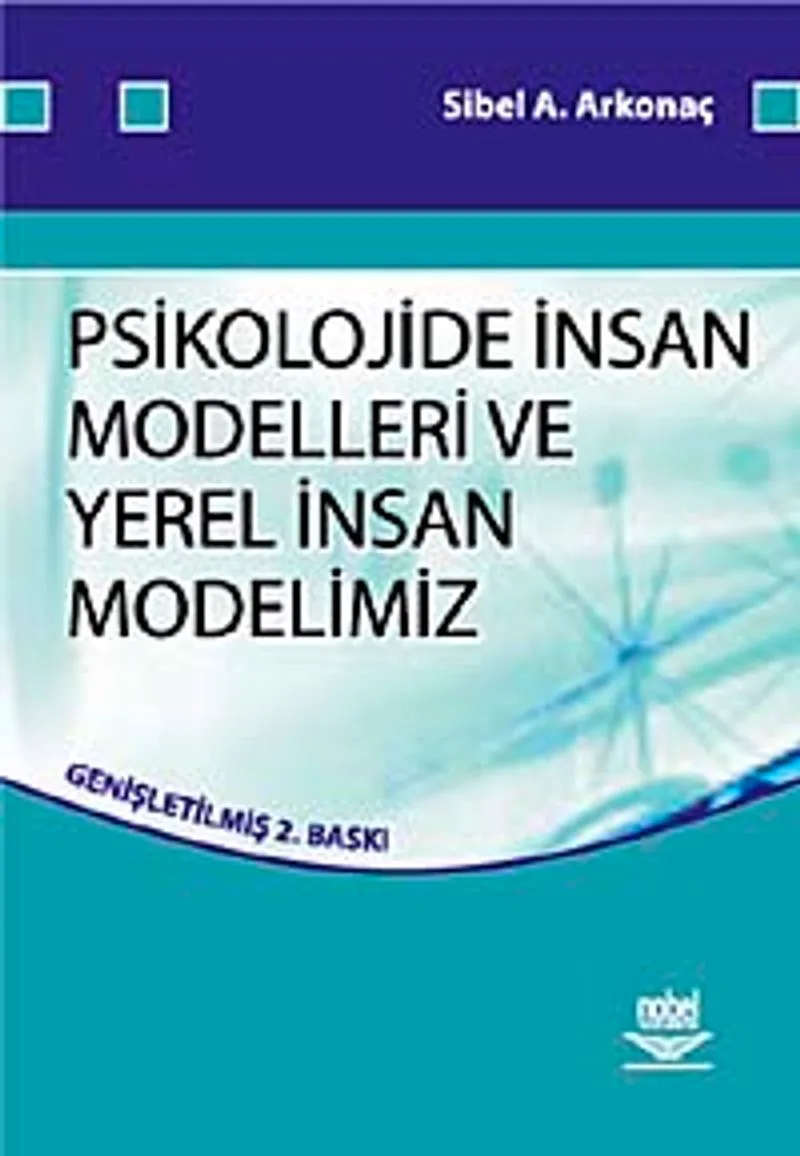 Psikolojide İnsan Modelleri ve Yerel İnsan Modellerimiz