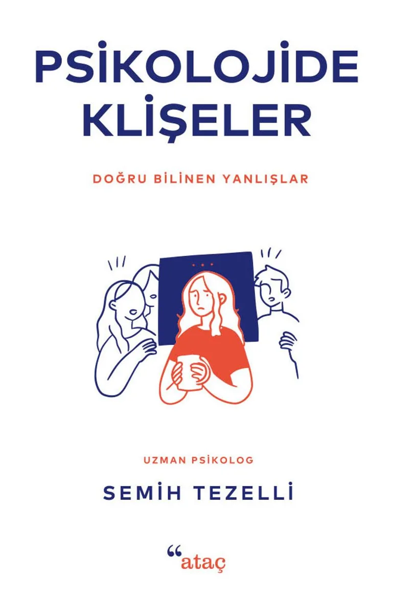 Psikolojide Klişeler Doğru Bilinen Yanlışlar