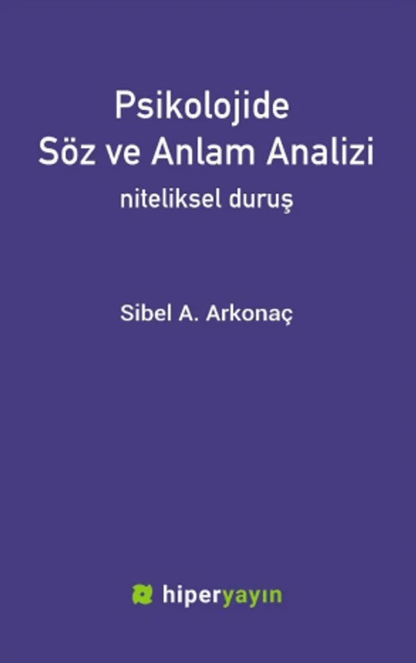Psikolojide Söz ve Anlam Analizi Niteliksel Duruş