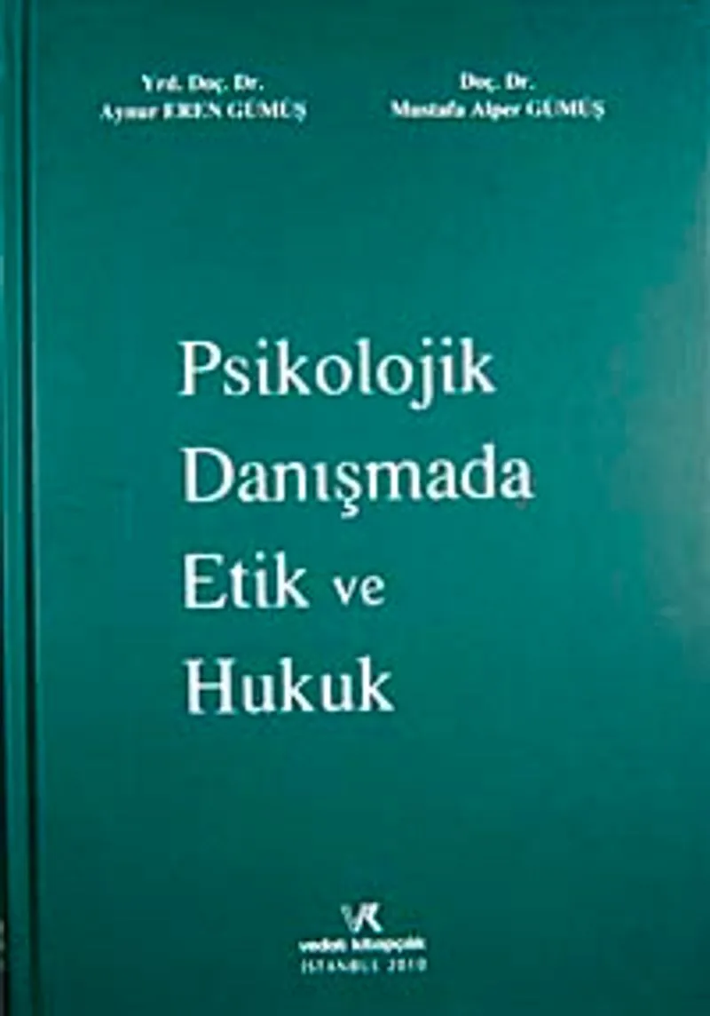 Psikolojik Danışmada Etik ve Hukuk