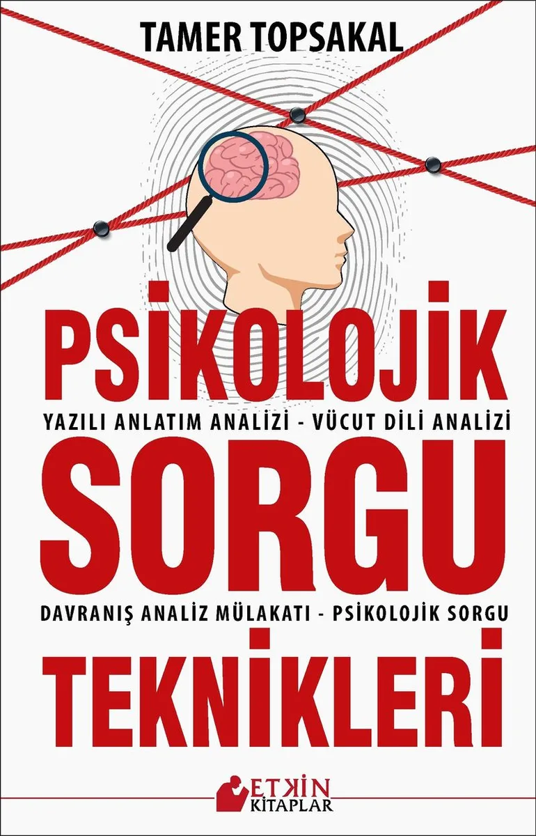 Psikolojik Sorgu Teknikleri Yazılı Anlatm Analizi - Vücut Dili Analizi - Davranış Analiz Mülakatı - Psikolojik Sorgu