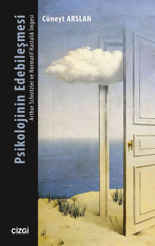 Psikolojinin Edebileşmesi Arthur Schnitzler ve Normatif Hastalık İmgesi