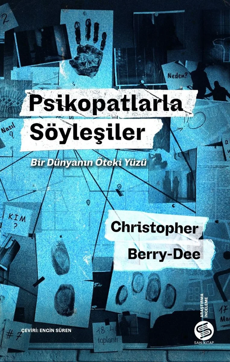 Psikopatlarla Söyleşiler: Bir Dünyanın Öteki Yüzü