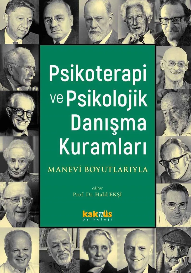 Psikoterapi ve Psikolojik Danışma Kuramları Manevi Boyutlarıyla