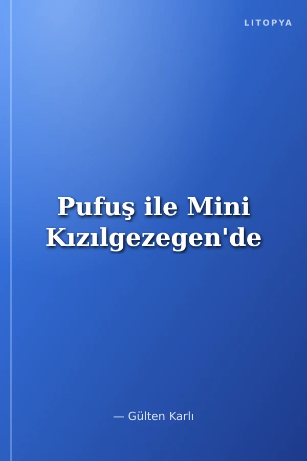 Pufuş ile Mini Kızılgezegen'de