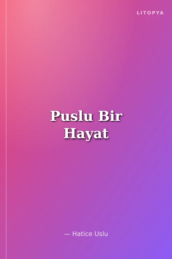 Puslu Bir Hayat