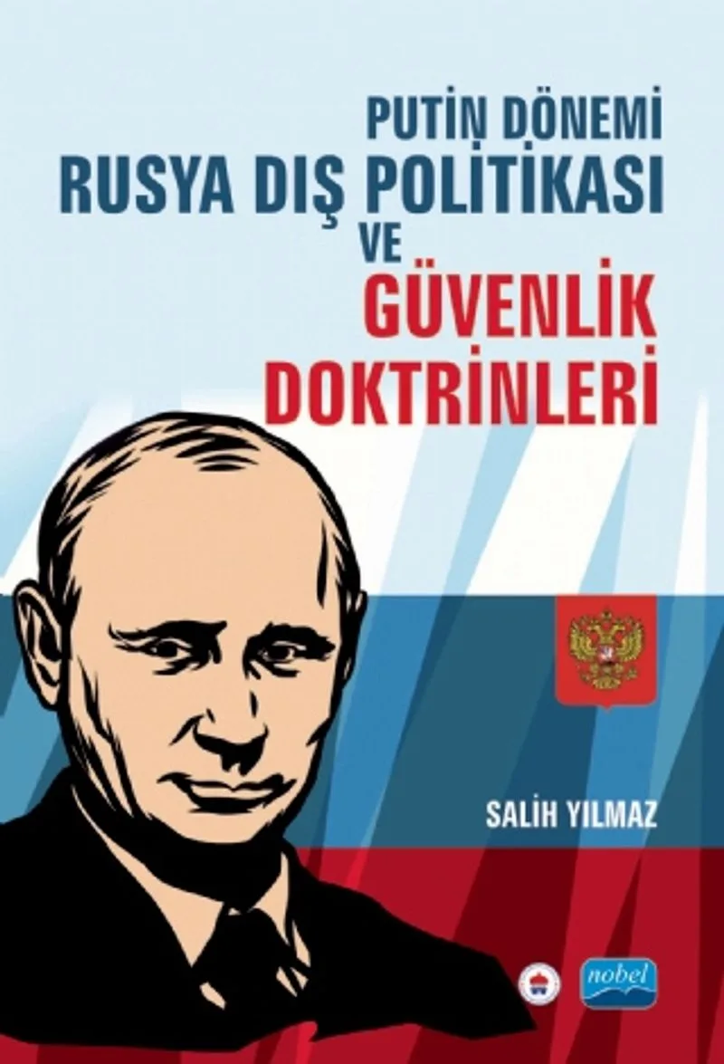 Putin Dönemi Rusya Dış Politikası ve Güvenlik Doktrinleri