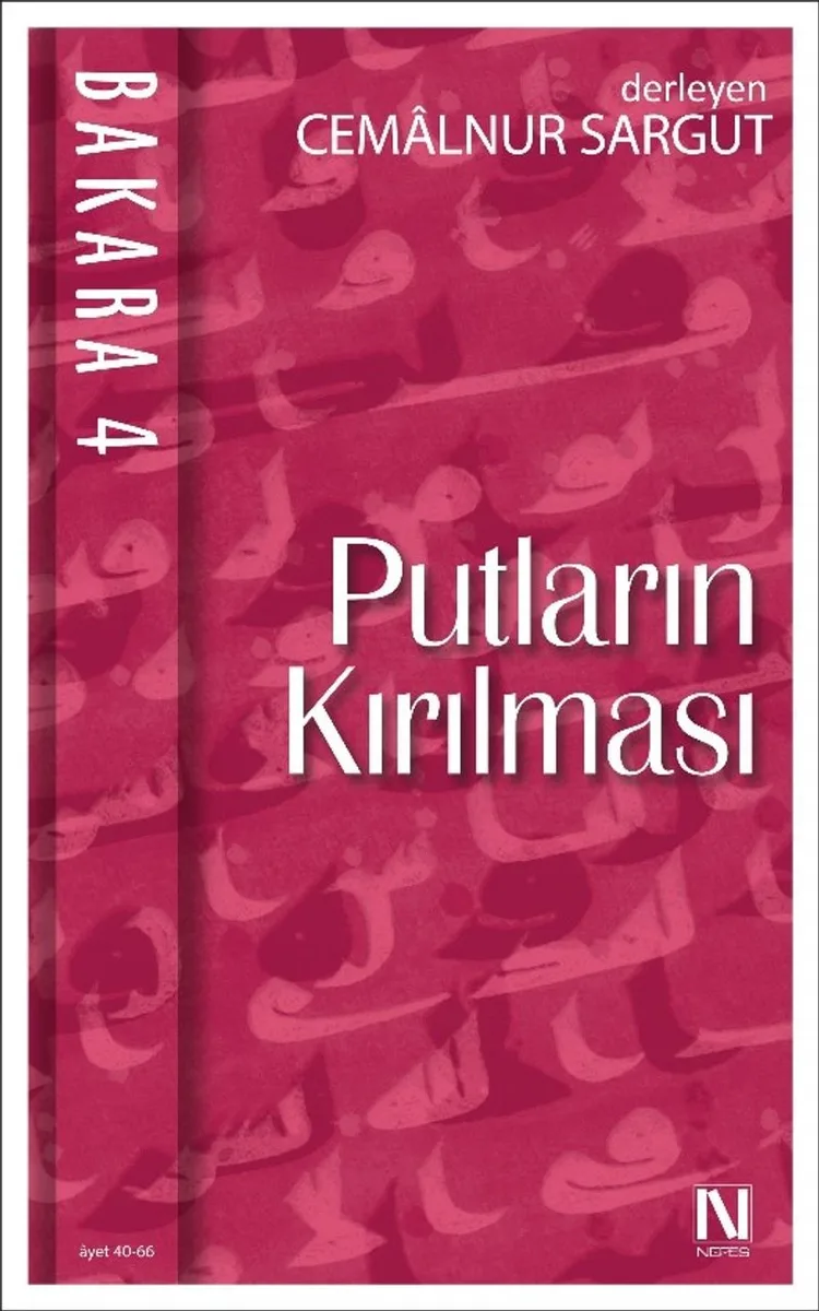 Putların Kırılması / Bakara 4