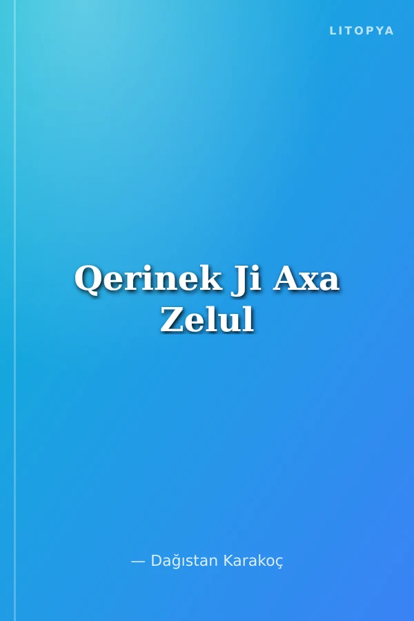 Qerinek Ji Axa Zelul