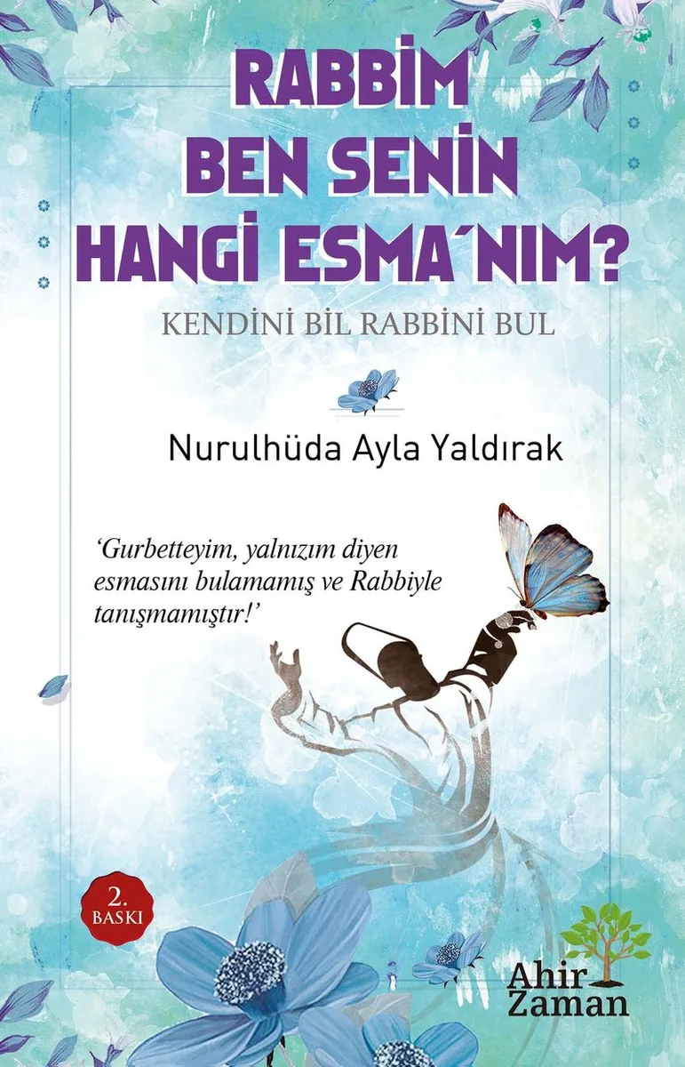 Rabbim Ben Senin Hangi Esma'nım?