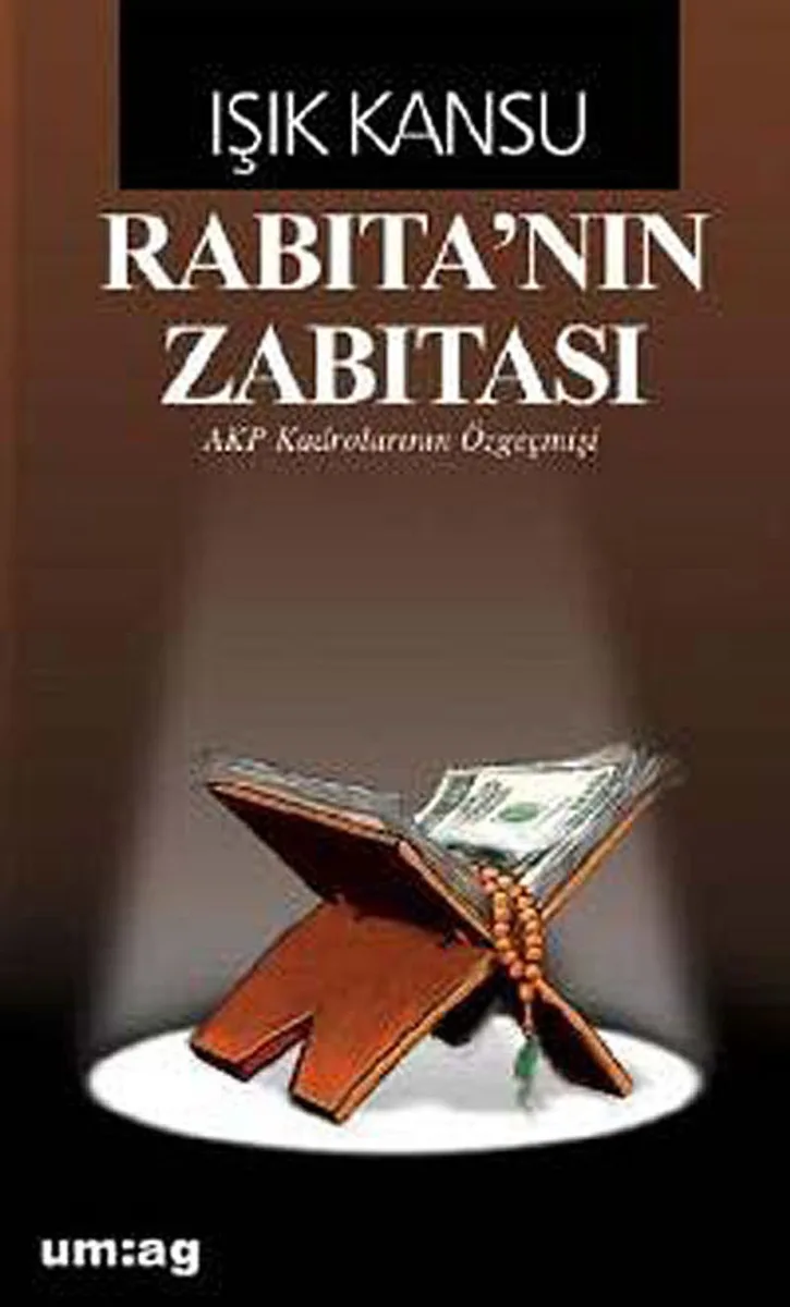 Rabıta'nın Zabıtası AKP Kadrolarının Özgeçmişi