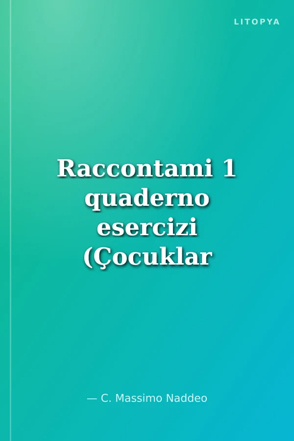 Raccontami 1 quaderno esercizi (Çocuklar için İtalyanca) 4-7 yaş
