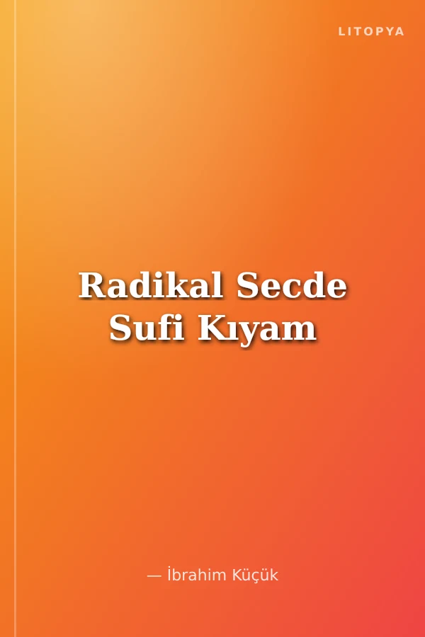 Radikal Secde Sufi Kıyam