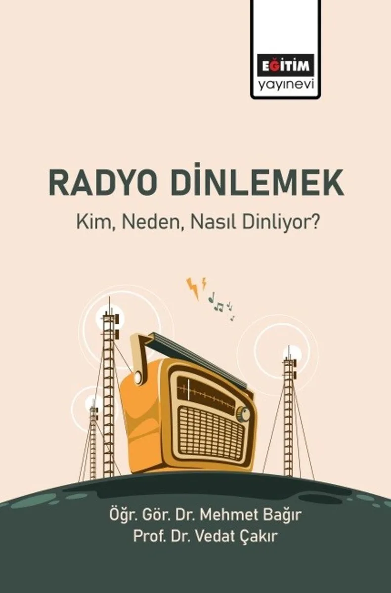 Radyo Dinlemek Kim Neden Nasıl Dinliyor?