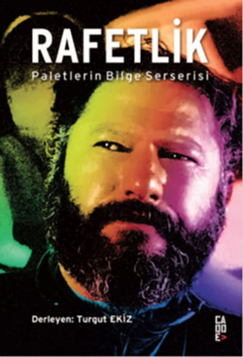 Rafetlik Paletlerin Bilge Serserisi